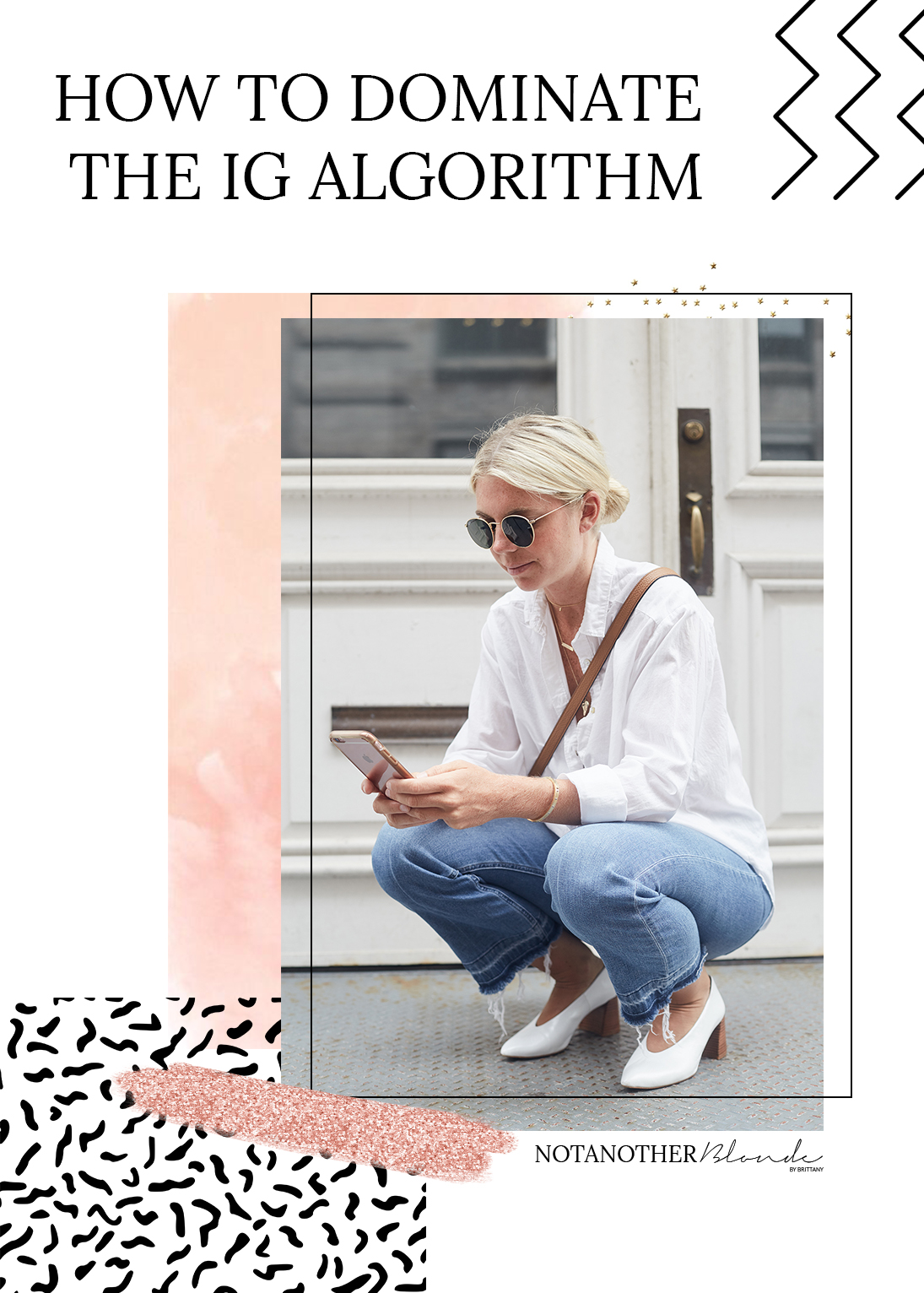 7 Ways to Dominate the Instagram Algorithm - Not Another Blonde